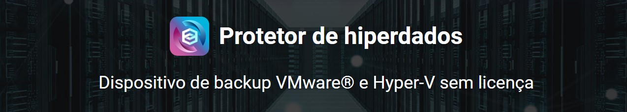 Dispositivo de backup VMware e Hyper-V sem licença